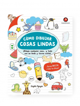 Libro Como Dibujar Cosas Lindas Angela Nguyen 978-956-257-171-5