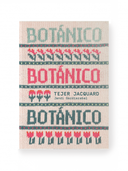 Libro Botánico Tejer Jacquard Jandi Gardiazabal LIBROBOTANICO