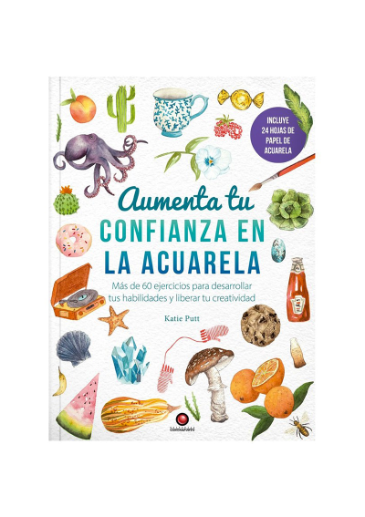 Libro Aumenta tu Confianza en la Acuarela Katie Putt 978-956-257-365-8