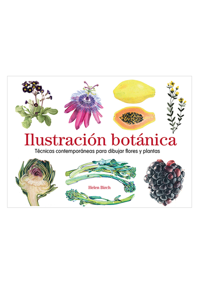 Libro Ilustración Botánica / Helen Birch 978-84-252-3184-1