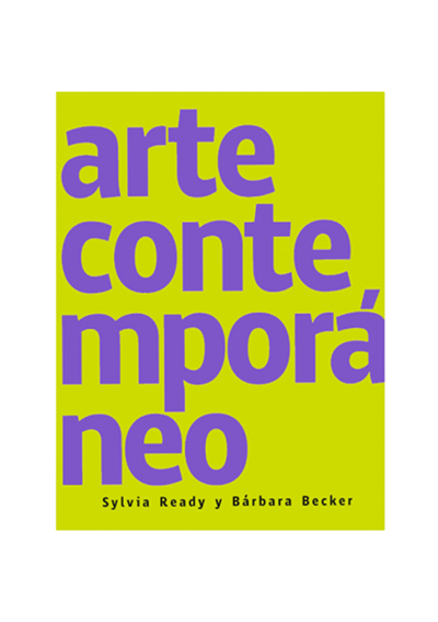 Libro Entender el Arte Contemporáneo Silvia Ready y Bárbara Becker 978-956-257-108-1