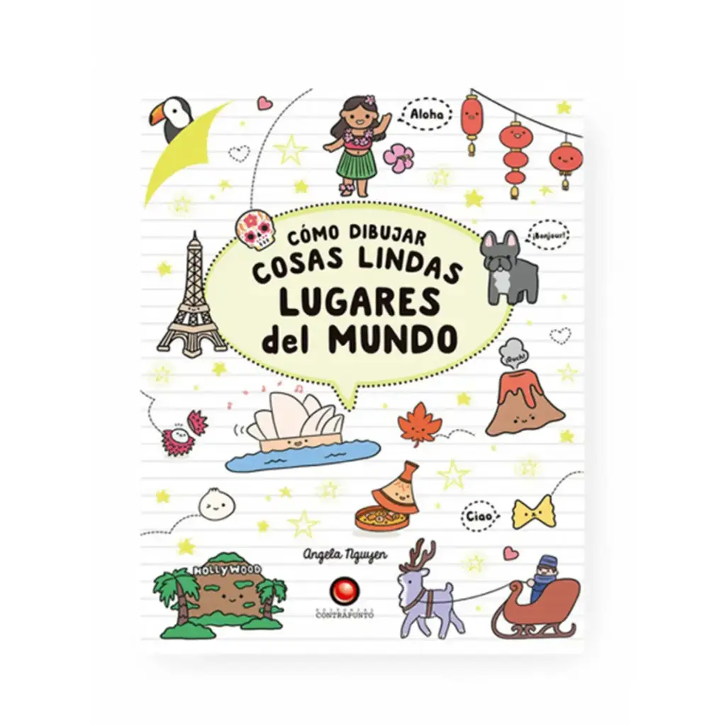 Libro Cómo Dibujar Lugares del Mundo Angela Nguyen