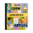 Libro Este Libro Te Convertirá en Artista Ruth Millington
