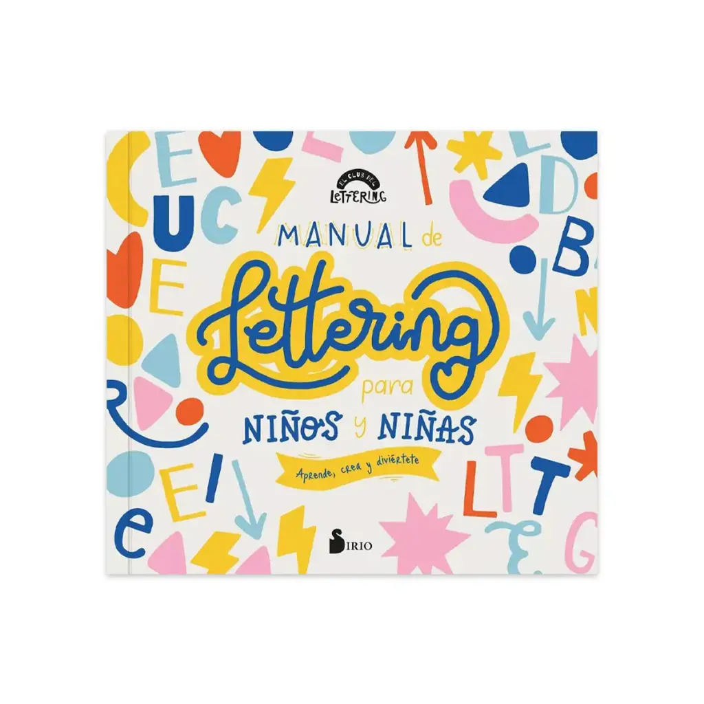 Libro Manual de Lettering Para Niños y Niñas El Club del Lettering
