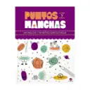 Libro Puntos y Manchas Kelli Chipponeri