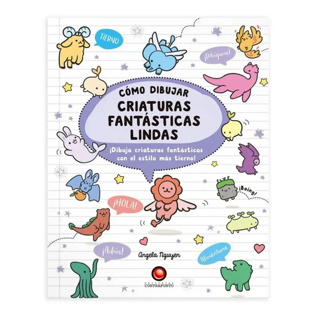 Libro Cómo Dibujar Criaturas Fantásticas Lindas Angela Nguyen