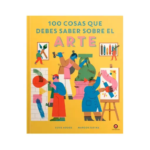 [978-956-257-438-9] Libro 100 Cosas Que Debes Saber Sobre el Arte Susie Hodge
