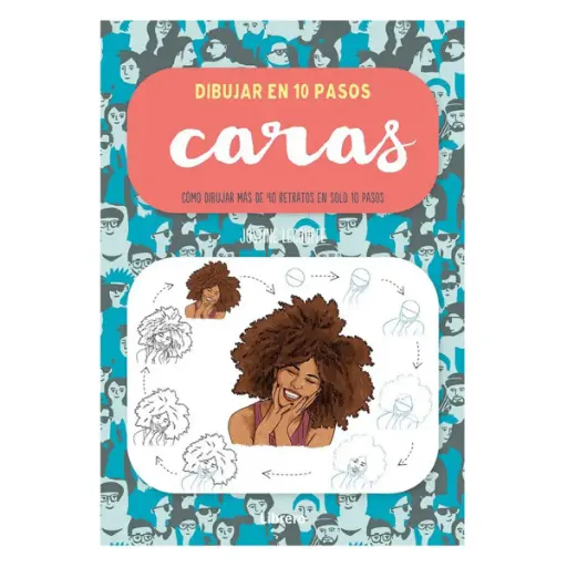 [978-84-1154-049-0] Libro Dibujar en 10 Pasos Caras Justine Lecouffe