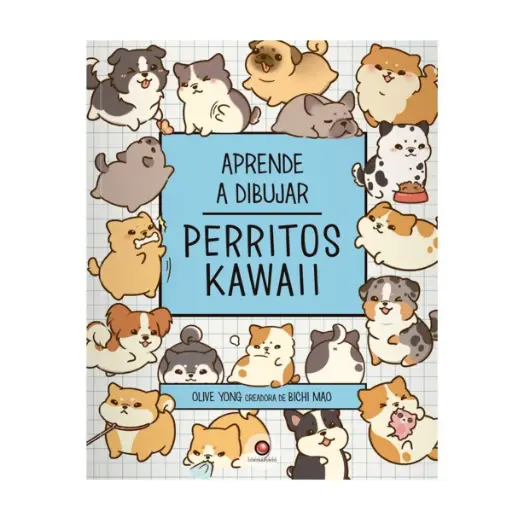 [978-956-257-478-5] Libro Aprende a Dibujar Perritos Kawaii Olive Yong