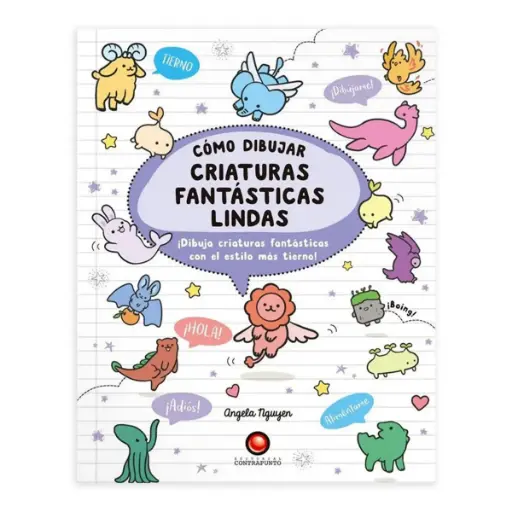 [978-956-257-282-8] Libro Cómo Dibujar Criaturas Fantásticas Lindas Angela Nguyen