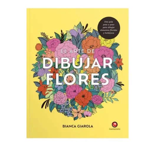 [978-956-257-549-2] Libro El Arte de Dibujar Flores Bianca Giarol